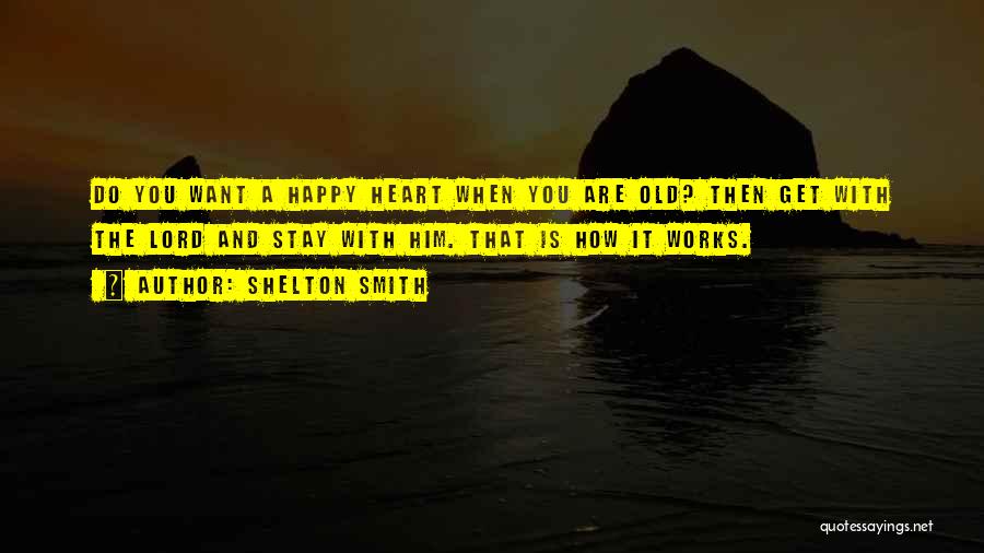 Shelton Smith Quotes 1317181