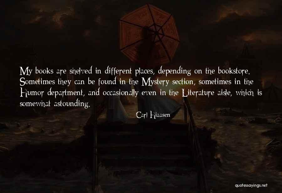Shelved Books Quotes By Carl Hiaasen Shelved Books Quotes By Carl Hiaasen