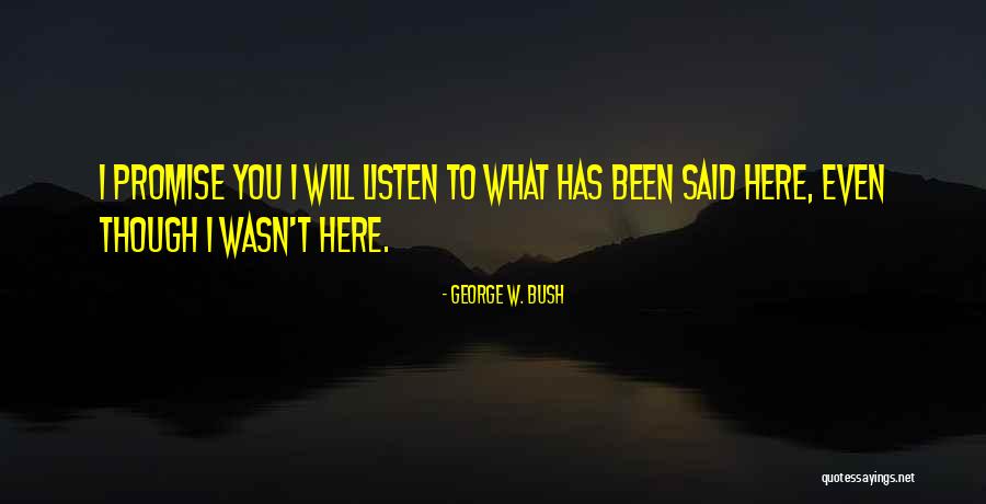 Shelved Books Quotes By George W. Bush Shelved Books Quotes By George W. Bush