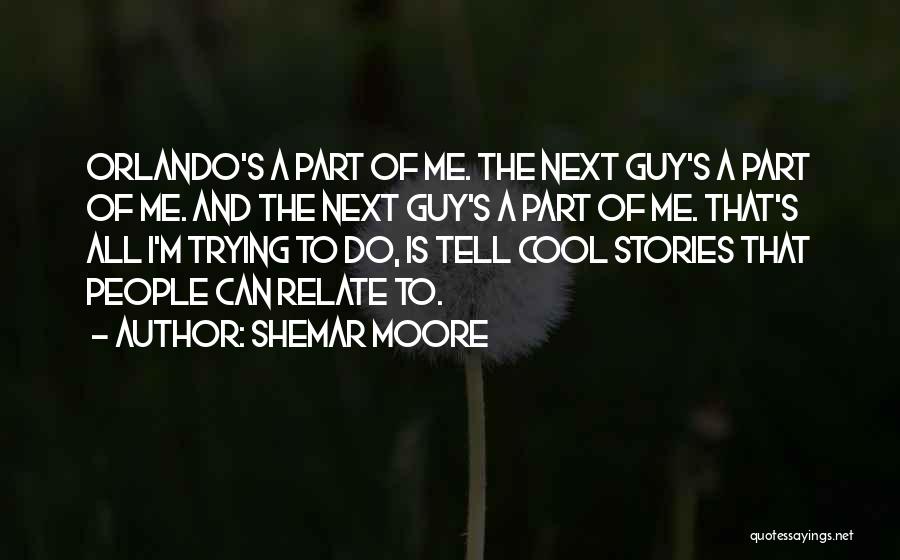 Shemar Moore Quotes 683361