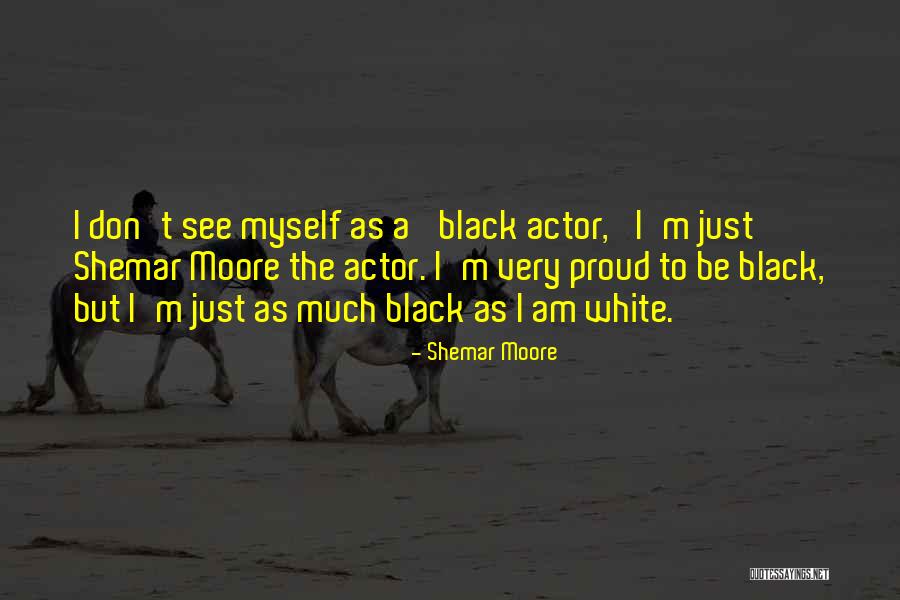 Shemar Moore Quotes 922364