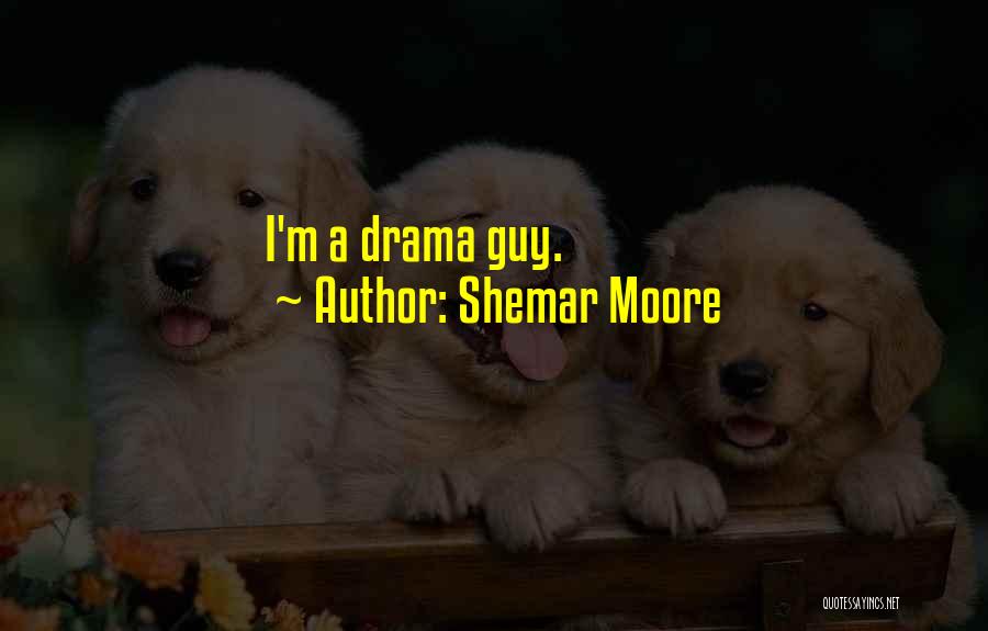 Shemar Quotes By Shemar Moore