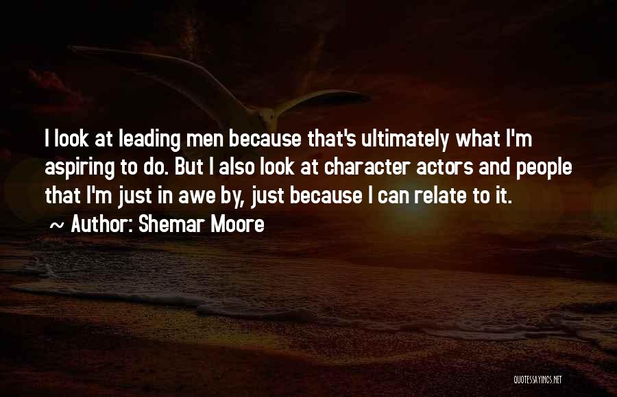 Shemar Quotes By Shemar Moore