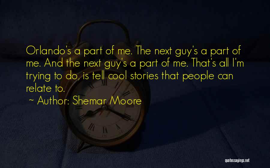 Shemar Quotes By Shemar Moore