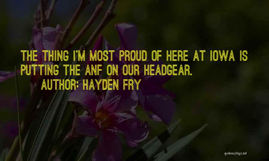 Shemeika Quotes By Hayden Fry