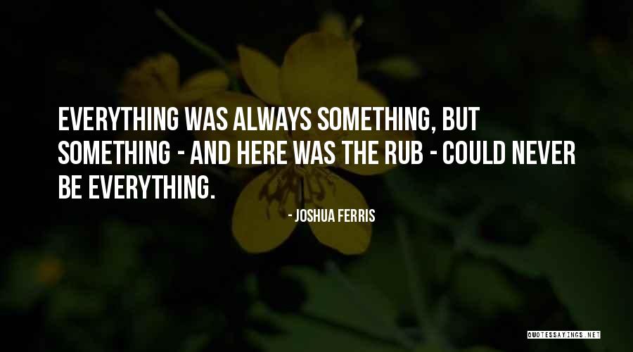 Shemiran Quotes By Joshua Ferris Shemiran Quotes By Joshua Ferris