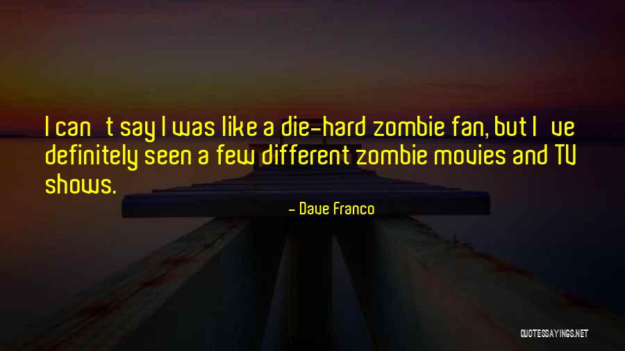 Shemmelle Quotes By Dave Franco Shemmelle Quotes By Dave Franco