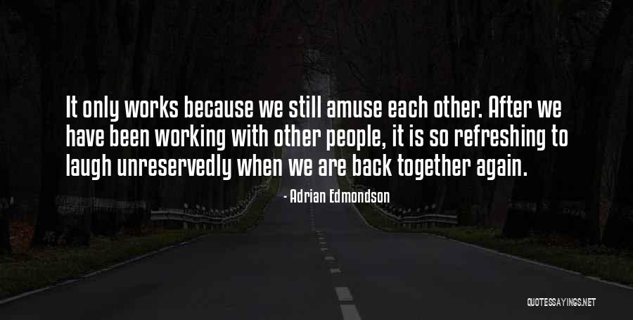 Shemsi Veseli Quotes By Adrian Edmondson Shemsi Veseli Quotes By Adrian Edmondson