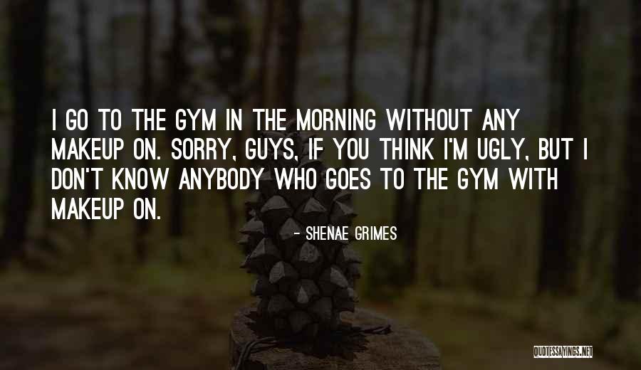 Shenae Grimes Quotes 1742129 Shenae Grimes Quotes 1742129
