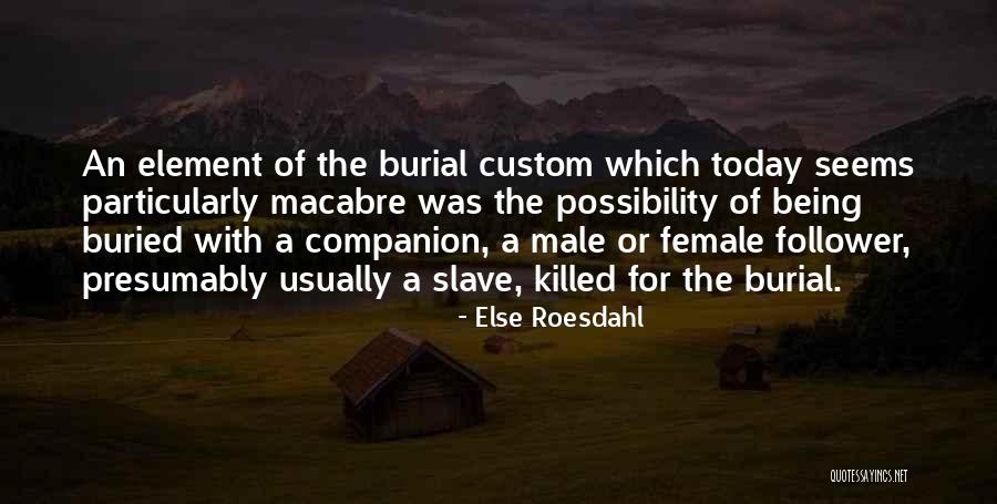 Shenaz Kaur Quotes By Else Roesdahl Shenaz Kaur Quotes By Else Roesdahl