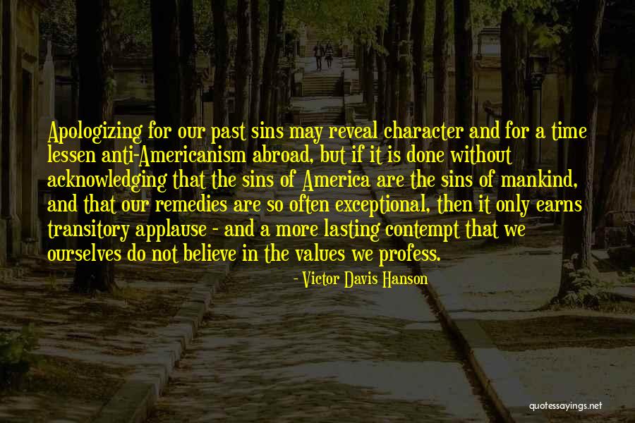 Shenderovich Victoria Quotes By Victor Davis Hanson Shenderovich Victoria Quotes By Victor Davis Hanson