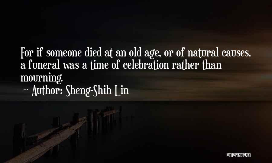 Sheng-Shih Lin Quotes 358958