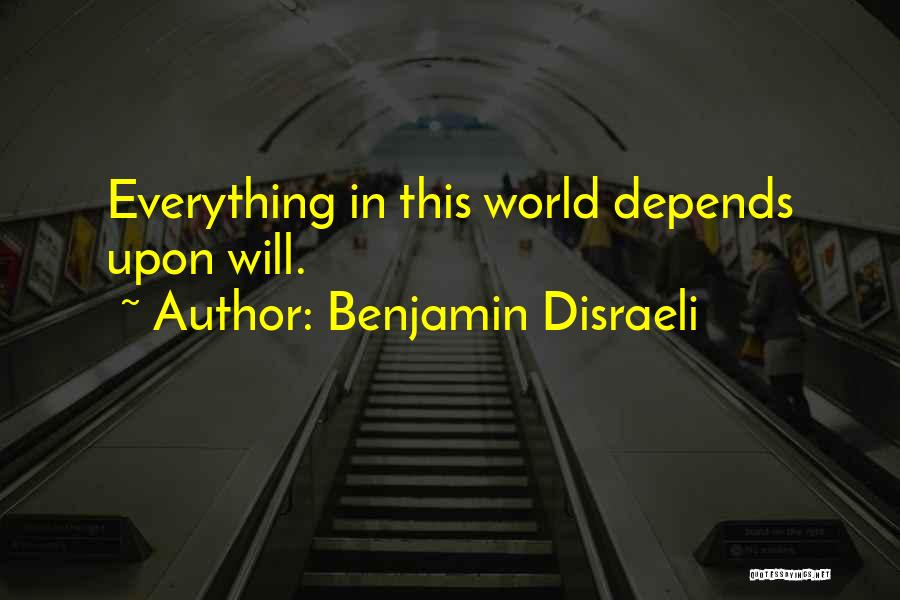 Shengsheng Huang Quotes By Benjamin Disraeli