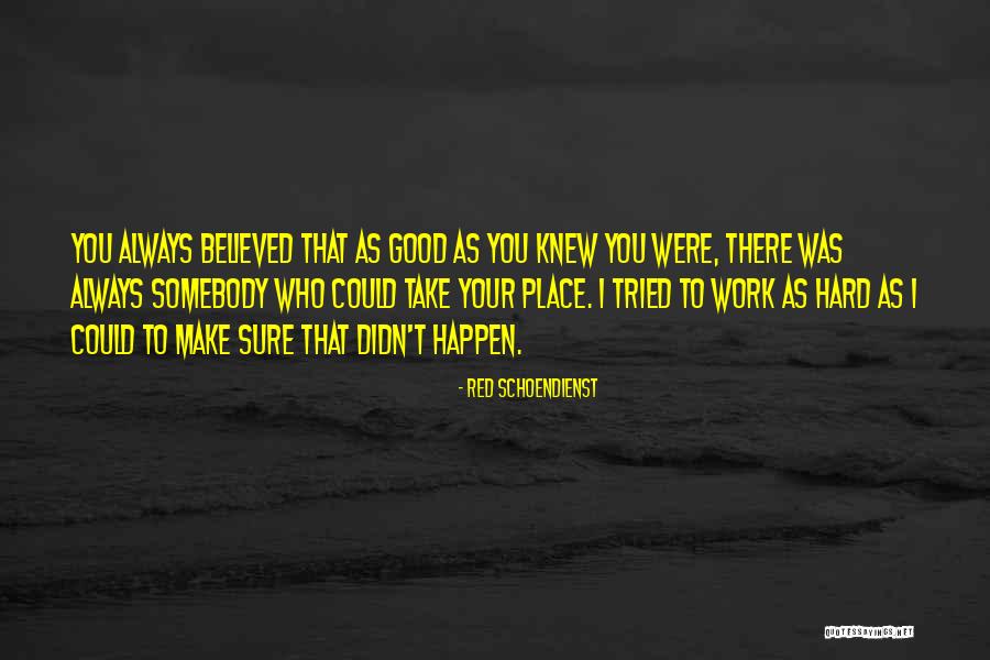 Shengyi Hybrid Quotes By Red Schoendienst