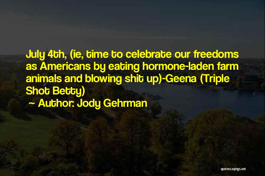 Sheni Blog Quotes By Jody Gehrman