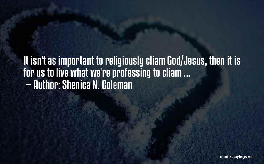 Shenica N. Coleman Quotes 109922