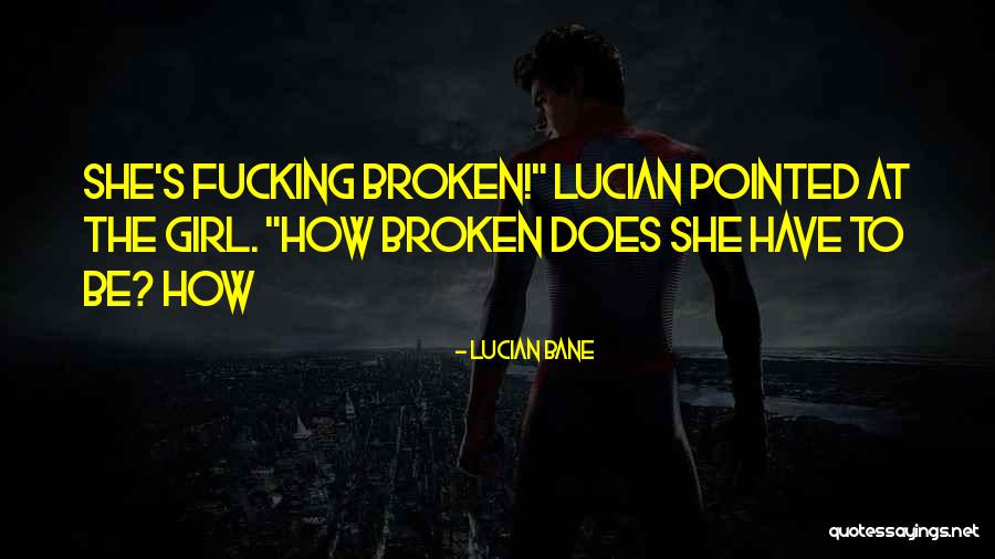 Sheniqua Ferguson Quotes By Lucian Bane Sheniqua Ferguson Quotes By Lucian Bane