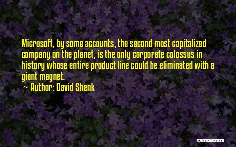 Shenk Quotes By David Shenk