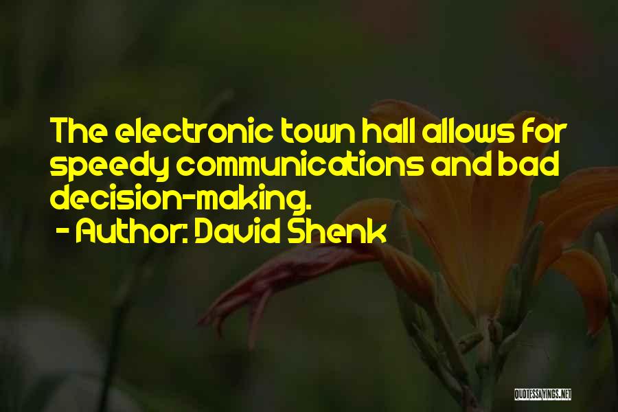 Shenk Quotes By David Shenk