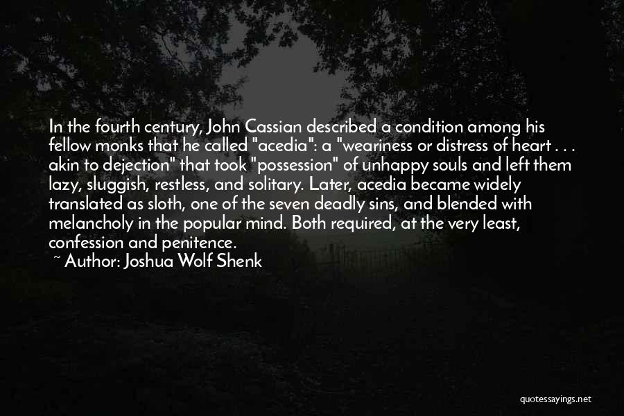 Shenk Quotes By Joshua Wolf Shenk