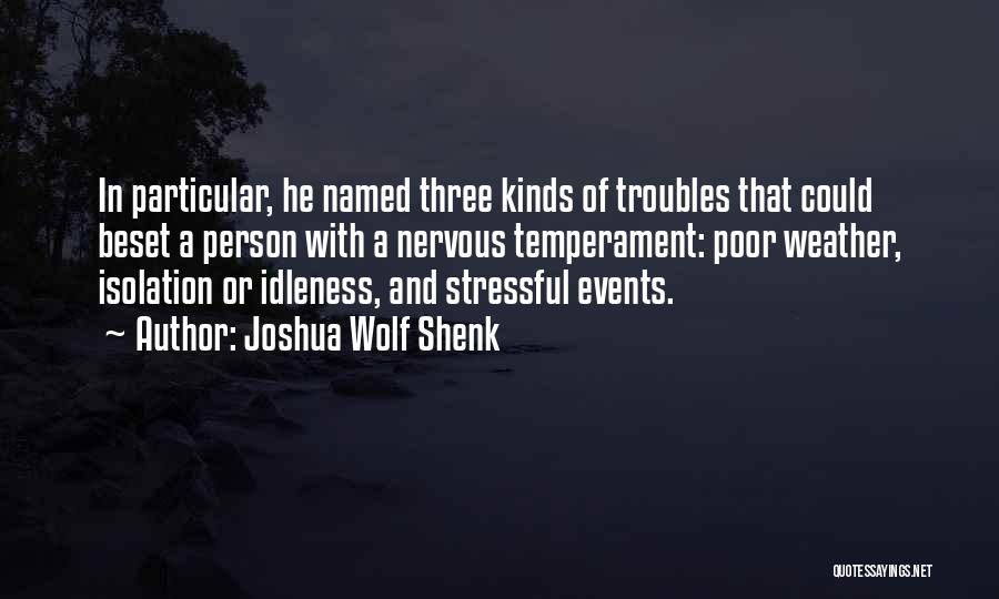 Shenk Quotes By Joshua Wolf Shenk