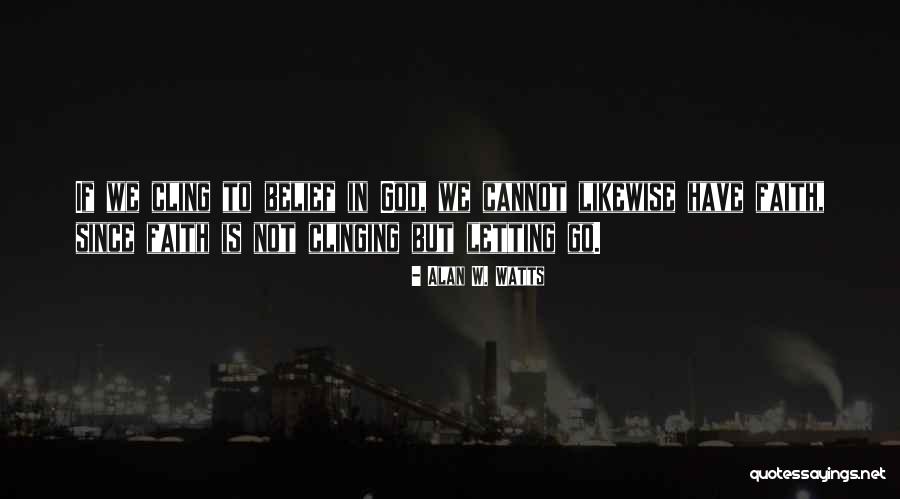 Shenty Feliziana Quotes By Alan W. Watts Shenty Feliziana Quotes By Alan W. Watts