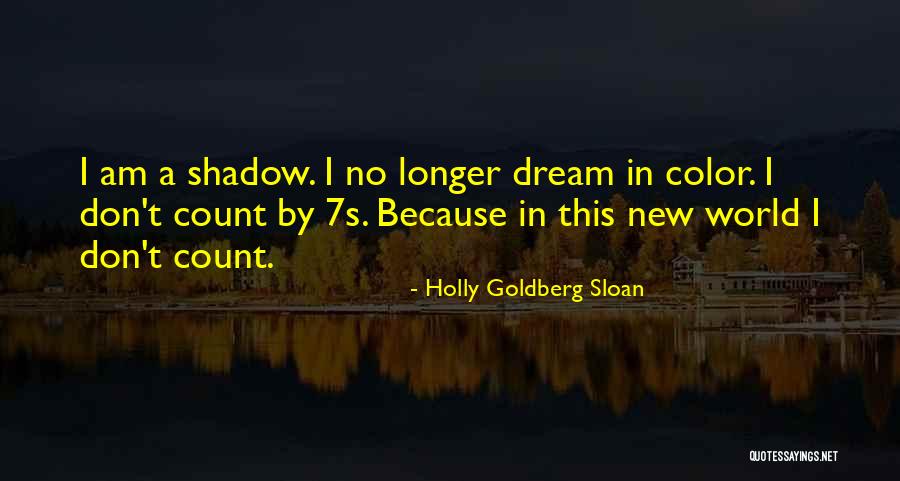 Sheouls Quotes By Holly Goldberg Sloan Sheouls Quotes By Holly Goldberg Sloan