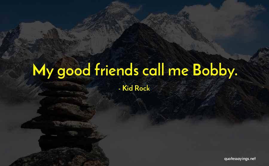Sheouls Quotes By Kid Rock Sheouls Quotes By Kid Rock