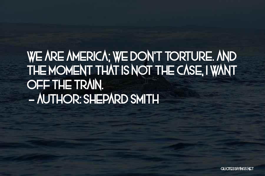 Shepard Smith Quotes 2127431