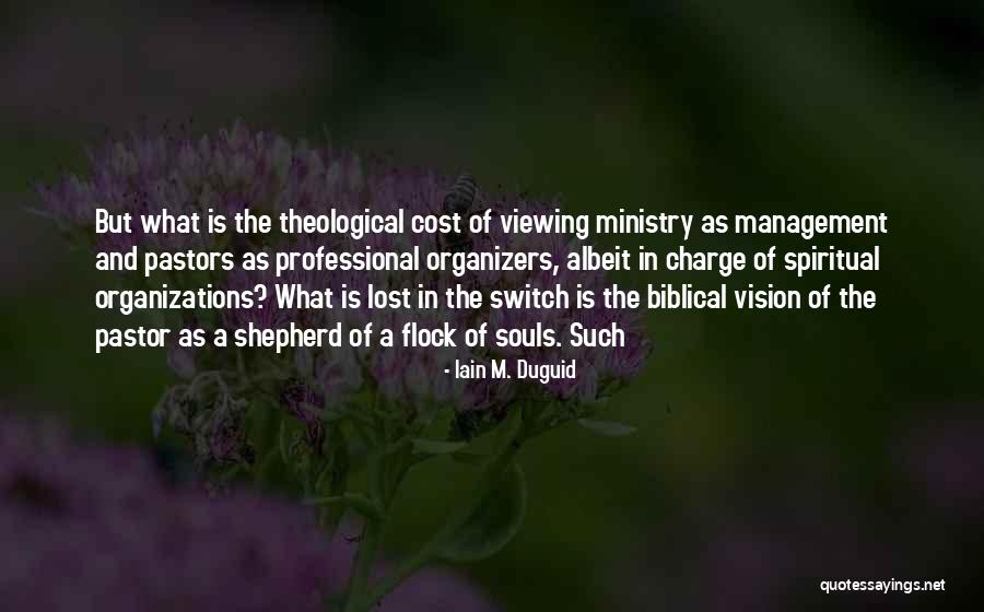 Shepherd And Flock Quotes By Iain M. Duguid Shepherd And Flock Quotes By Iain M. Duguid