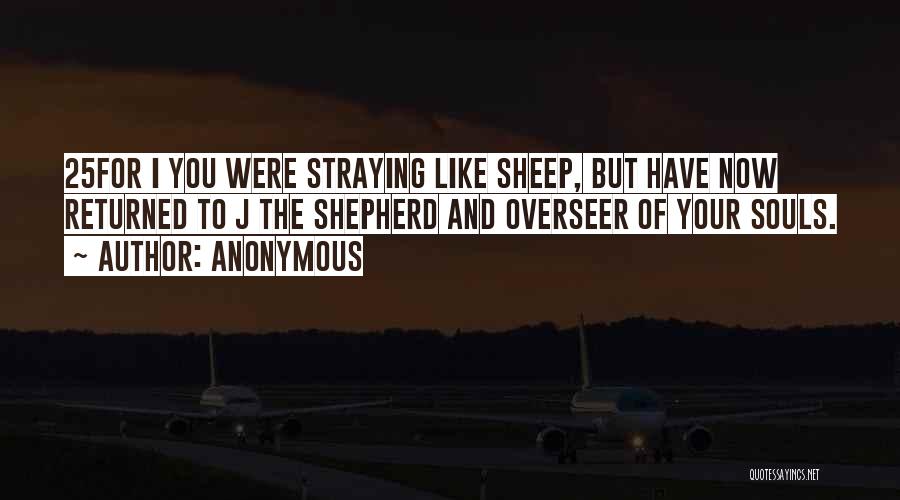 Shepherd And Sheep Quotes By Anonymous