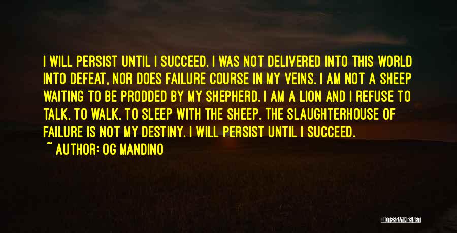 Shepherd And Sheep Quotes By Og Mandino