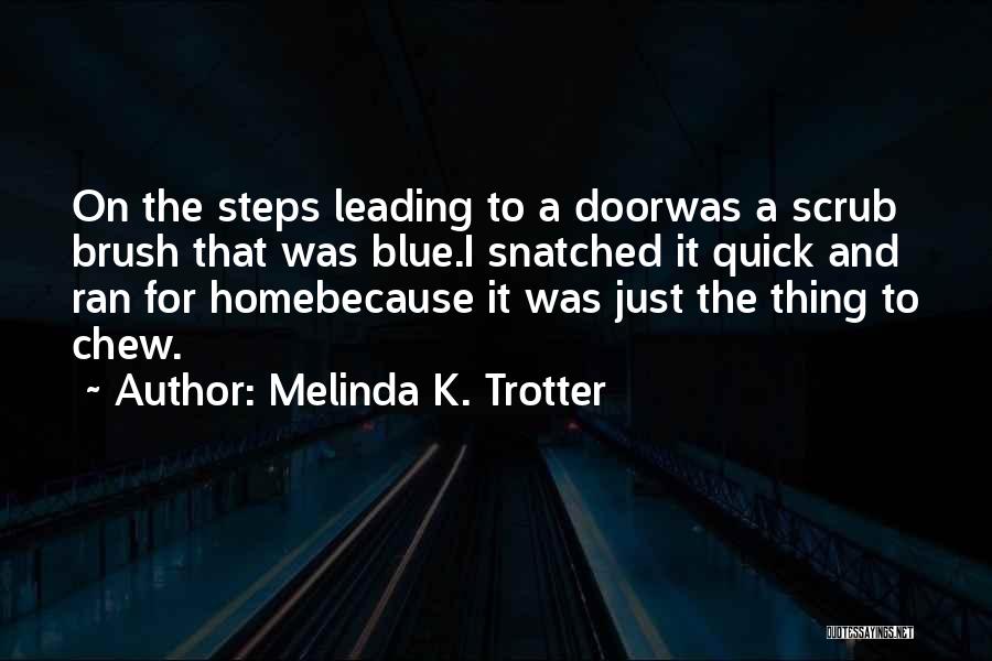 Shepherd Book Quotes By Melinda K. Trotter