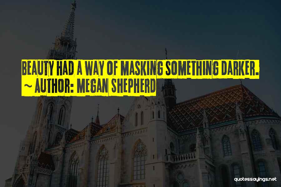 Shepherd Quotes By Megan Shepherd