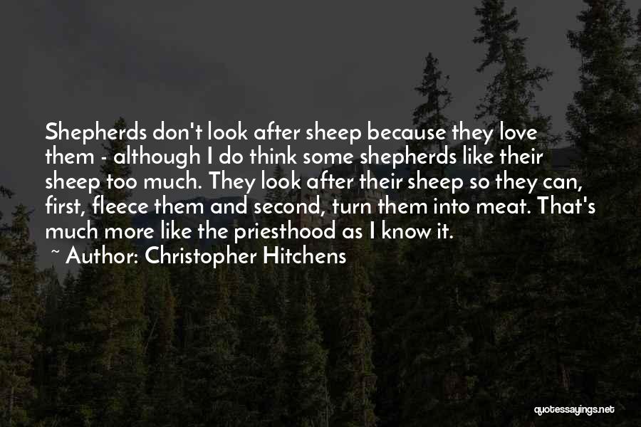 Shepherds And Sheep Quotes By Christopher Hitchens
