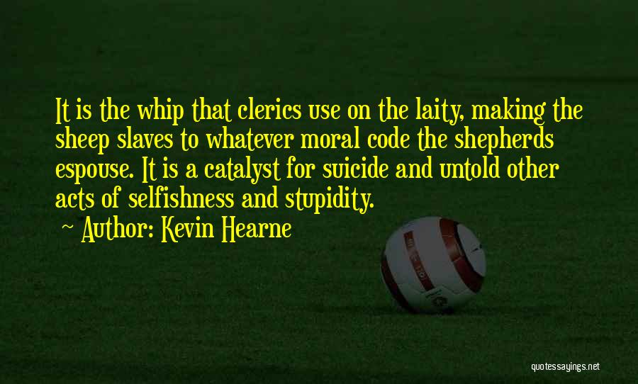 Shepherds And Sheep Quotes By Kevin Hearne