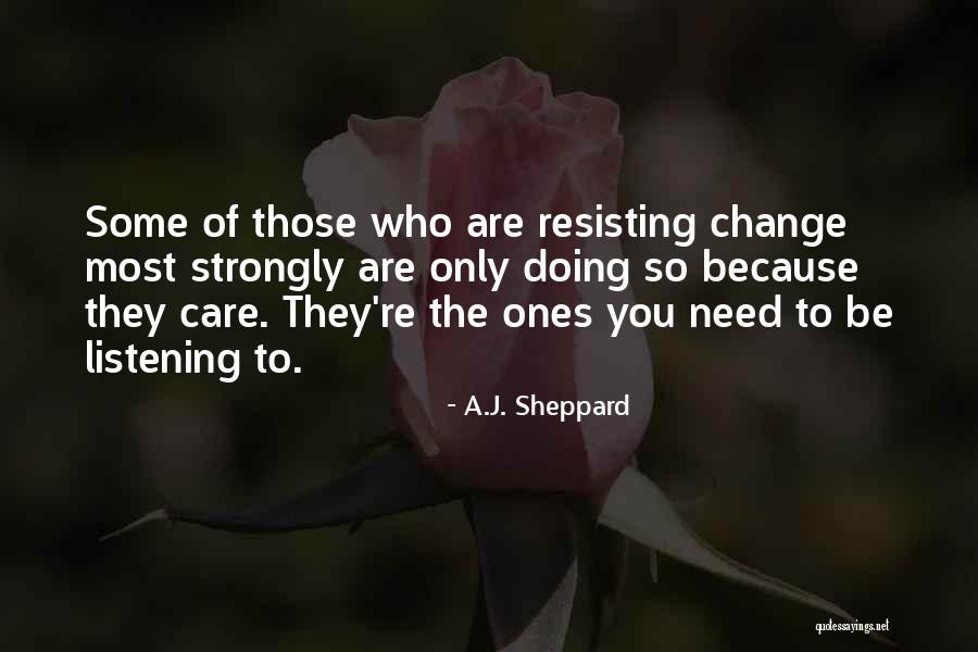 Sheppard Quotes By A.J. Sheppard