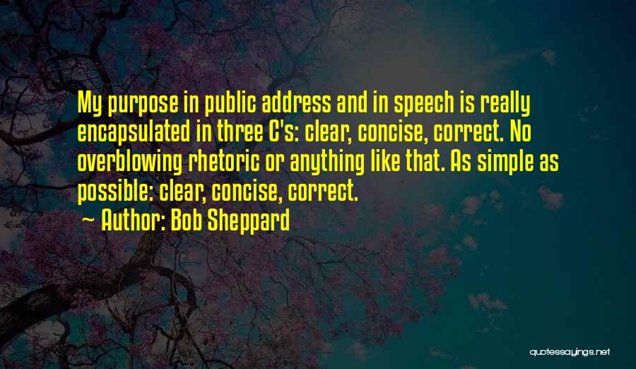 Sheppard Quotes By Bob Sheppard