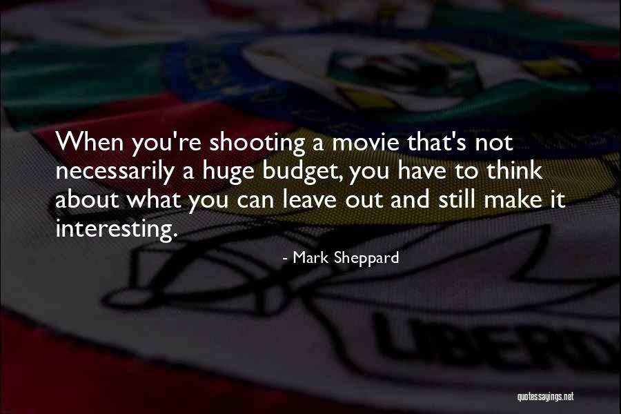 Sheppard Quotes By Mark Sheppard