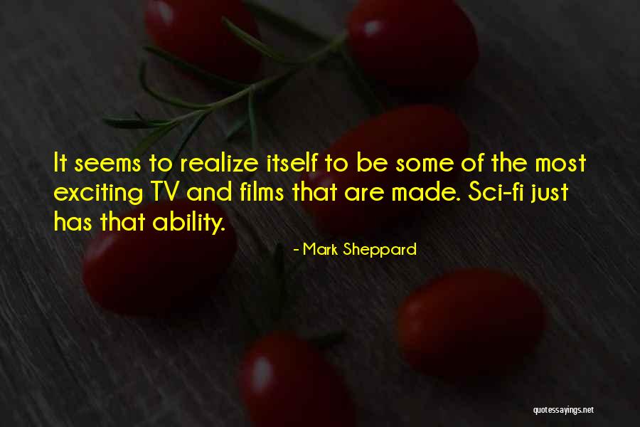 Sheppard Quotes By Mark Sheppard