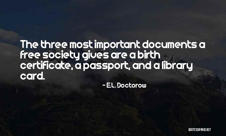 Sheralyn Wellman Quotes By E.L. Doctorow Sheralyn Wellman Quotes By E.L. Doctorow