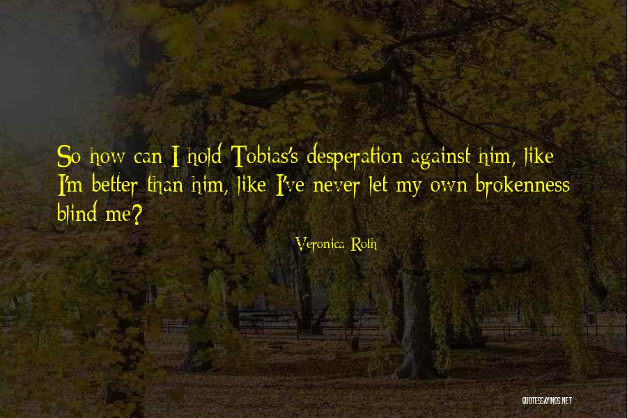 Sherban Veteran Quotes By Veronica Roth Sherban Veteran Quotes By Veronica Roth