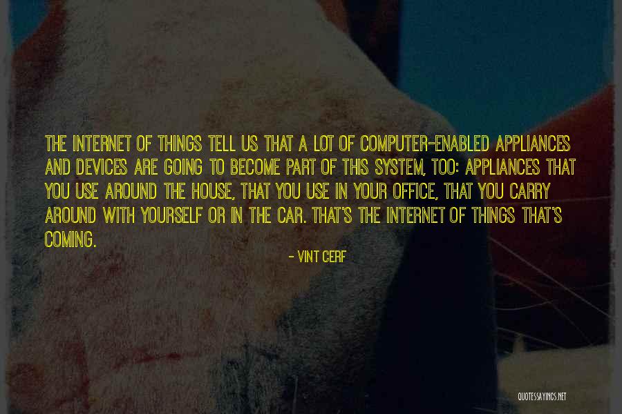 Sherbet Ice Cream Quotes By Vint Cerf Sherbet Ice Cream Quotes By Vint Cerf