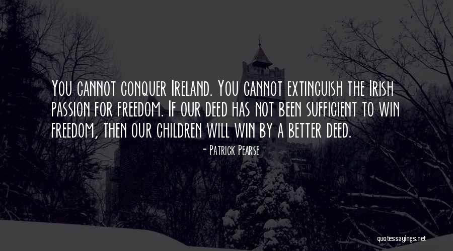 Sherbet Quotes By Patrick Pearse Sherbet Quotes By Patrick Pearse