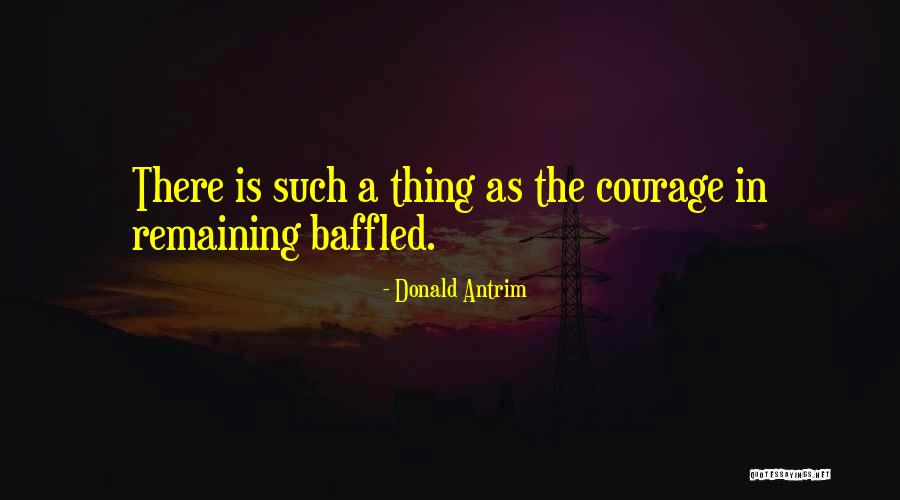 Sherbrook Apartments Quotes By Donald Antrim Sherbrook Apartments Quotes By Donald Antrim