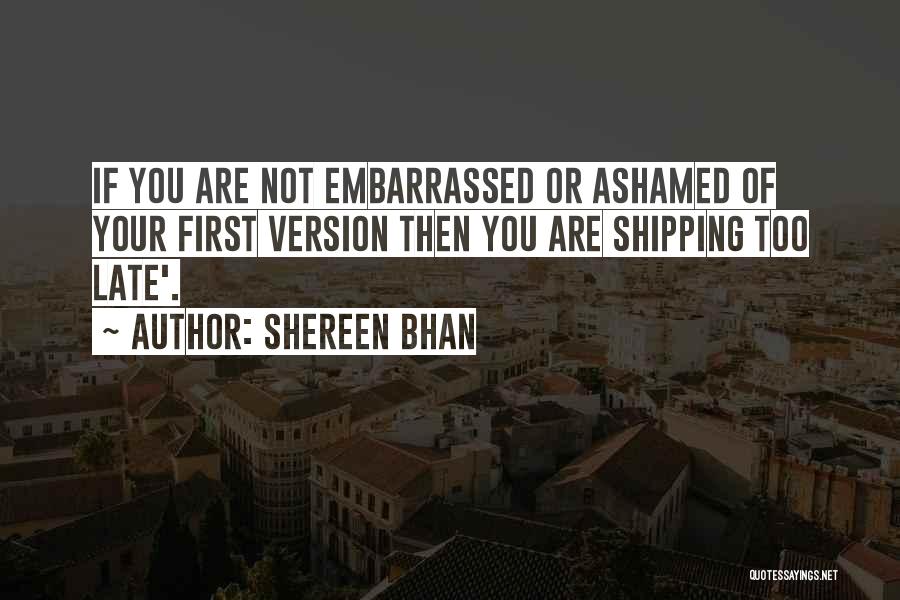 Shereen Bhan Quotes 696224