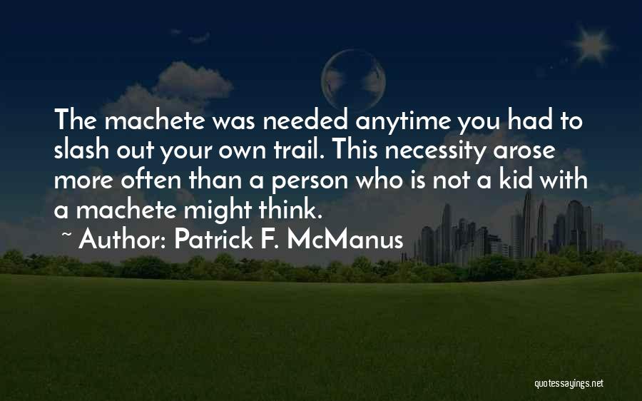 Sherelle Brown Quotes By Patrick F. McManus