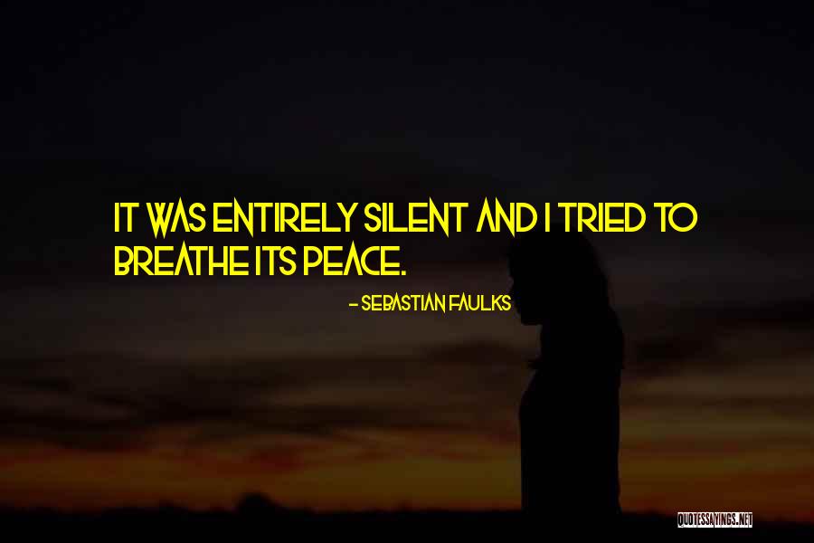 Sherete Quotes By Sebastian Faulks Sherete Quotes By Sebastian Faulks