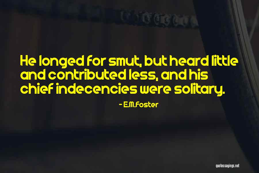 Sherhonda Gaulden Quotes By E.M.Foster Sherhonda Gaulden Quotes By E.M.Foster