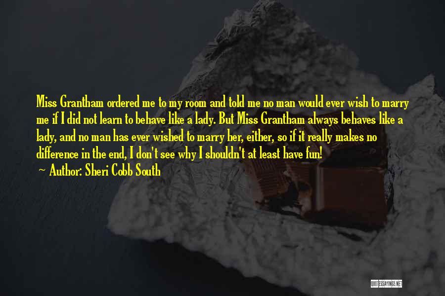 Sheri Cobb South Quotes 1353167
